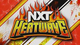 Звёзды NXT UK дебютировали на NXT Heatwave; Важное событие произошло на специальном шоу и другое