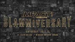 Большое событие произошло в Impact Wrestling на Slammiversary; Возвращение состоялось в Impact Wrestling и другие события PPV