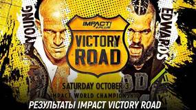 Результаты Impact Wrestling Victory Road 2020
