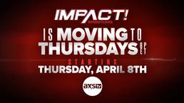 Impact Wrestling сменят день проведения еженедельных шоу; Большой матч анонсирован на эпизод IMPACT 8 апреля