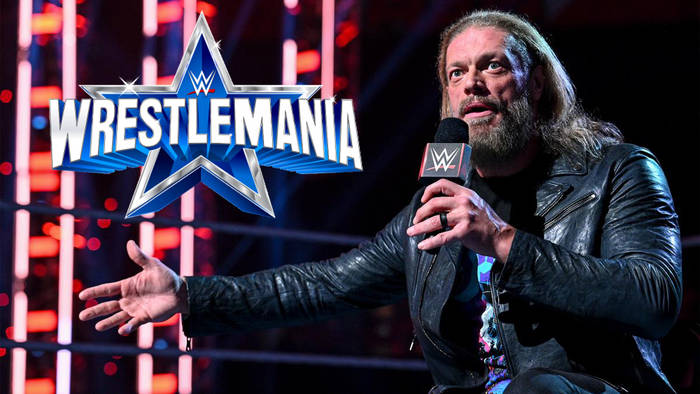 Новый матч анонсирован на WrestleMania 38; Эдж объявил об открытом вызове