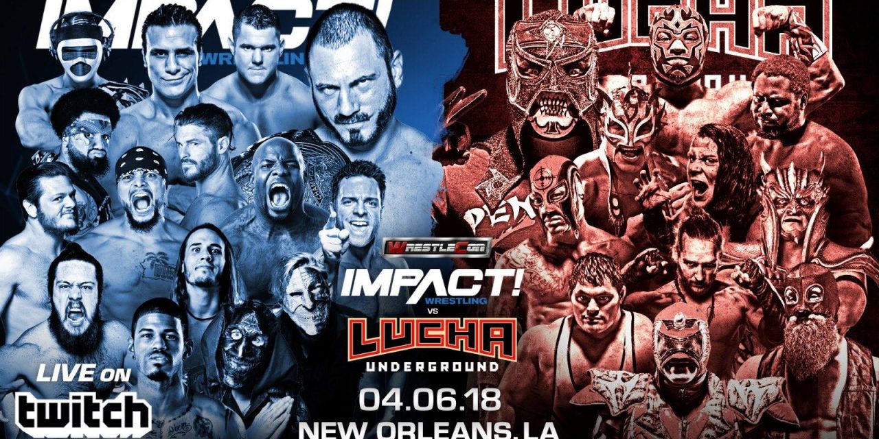 Impact Wrestling vs. Lucha Underground 06.04.2018 (английская версия)
