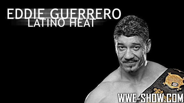 Eddie Guerrero: Viva La Raza!